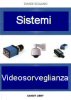 Sistemi sorveglianza automazione della casa