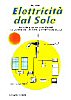 elettricit� dal sole - energie alternative