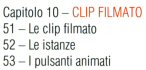 capitolo 10 il clip filmato