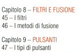 Capitoli 8 e 9 Filtri e fusione - Pulsanti