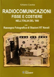 RADIOCOMUNICAZIONI FISSE E COSTRIERE NELL'ITALIA DEL 1900